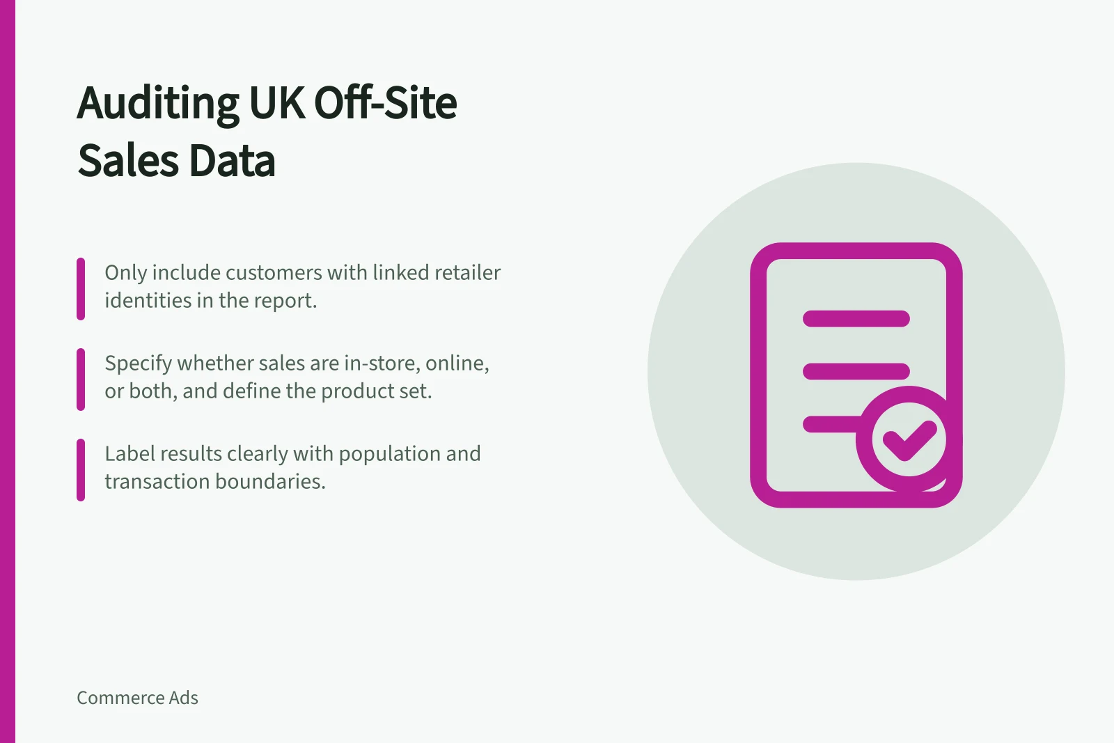Auditing UK Off-Site Sales Data: Only include customers with linked retailer identities in the report.; Specify whether sales are in-store, online, or both, and define the product set.; Label results clearly with population and transaction boundaries.